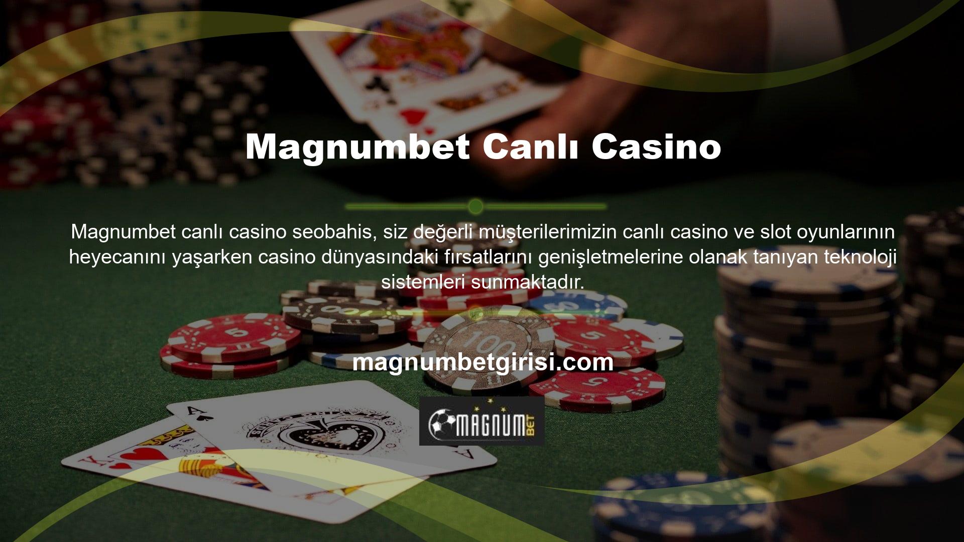 Magnumbet canlı casinoları genellikle teknik bir ekip tarafından yönetiliyordu ancak site adresine ulaşılamaması durumunda hazır altyapı da sağlandı